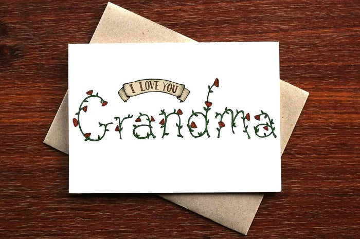 I Love You Grandma Card - THE NONSENSE MAKER