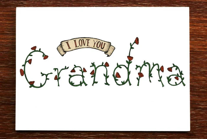 I Love You Grandma Card - THE NONSENSE MAKER