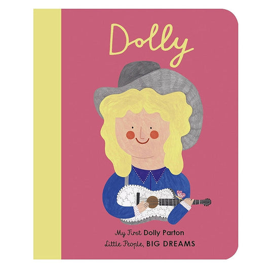 My First Little People, Big Dreams Board Books - Dolly Parton