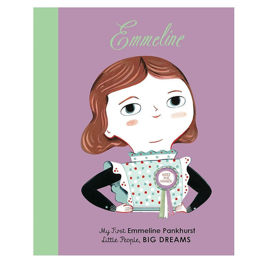 My First Little People, Big Dreams Board Books - Emmeline Pankhurst