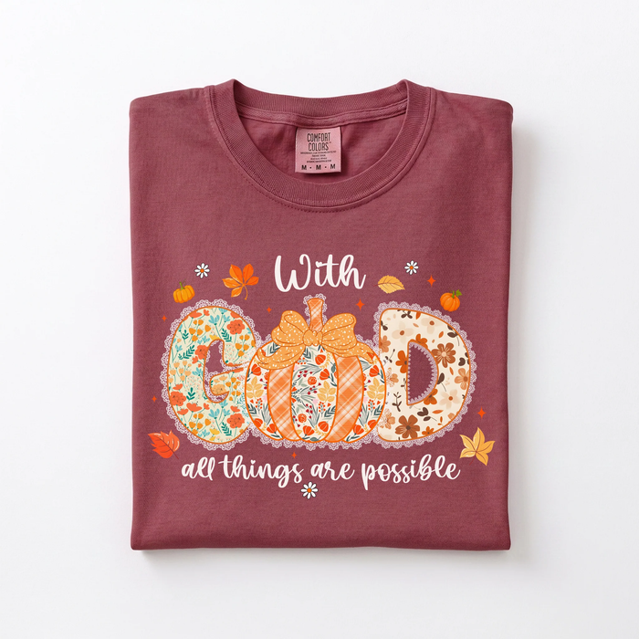 With God All Things Are Possible Fall Print Comfort Colors Tee