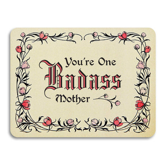 You're One Badass Mother Notecard